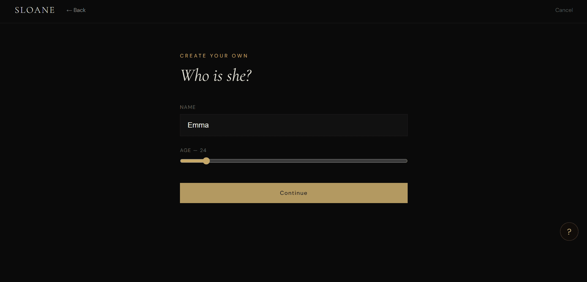 Sloane custom builder basics step titled Who is she, with a name field reading Emma and an age slider set to 24.